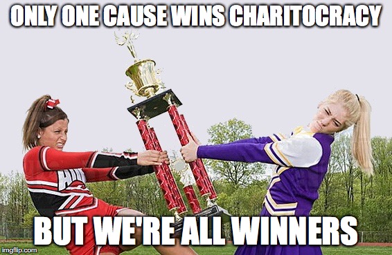 Only one cause wins Charitocracy, but we're all winners