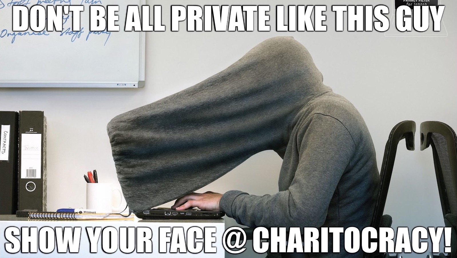 Don't be all private like this guy. Show your face @ Charitocracy!